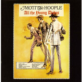 Mott The Hoople - All The Young Dudes (Edice 2006)