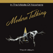 Modern Talking - In The Middle Of Nowhere - The 4th Album (Reedice 2019)