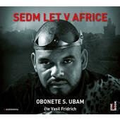 Obonete S. Ubam - Sedm let v Africe (MP3, 2019)
