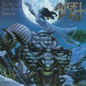 Angel Dust - To Dust You Will Decay (Limited Edition 2022) - Vinyl