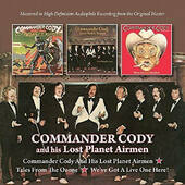 Commander Cody And His Lost Planet Airmen - Commander Cody And His Lost... / Tales From The Ozone / We've Got A Live One... (Remaster 2016)