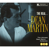 Dean Martin - Real... Dean Martin (The Ultimate Dean Martin Collection) 