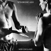 Wishbone Ash - New England /Reedice (2017) 