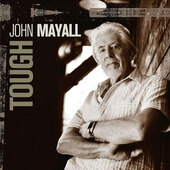 John Mayall - Tough (Digipack, Reedice 2020)