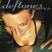 Deftones - Around The Fur (Edice 2011) - 180 gr. Vinyl 