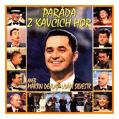 Various Artists - Paráda Z Kavčích Hor Aneb Martin Dejdar Uvádí Silvestr '99 (2000)