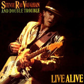 Stevie Ray Vaughan And Double Trouble - Live Alive (Edice 1990) 