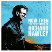Richard Hawley - Now Then: The Very Best Of Richard Hawley (2023) - Limited Vinyl