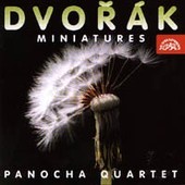 Antonín Dvořák/Panochovo kvarteto - Miniatures/Maličkosti 