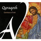 Various Artists - Qaraqosh - Chretiens D'irak (2011) 