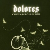 Bohren & Der Club Of Gore - Dolores (2008) 