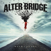 Alter Bridge - Walk The Sky (Limited Edition, 2019) - Vinyl