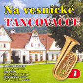 Various Artists - Na Vesnické Tancovačce 1 (2007) 