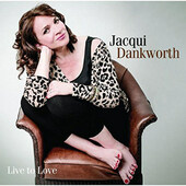 Jacqui Dankworth - Live To Love (2013)