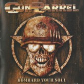Gun Barrel - Bombard Your Soul (2005)