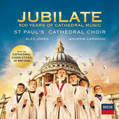 St. Paul's Cathedral Choir - Jubilate - 500 Years Of Cathedral Music (2017) KLASIKA
