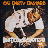 Ol' Dirty Bastard - Intoxicated (EP, 2019) - Vinyl