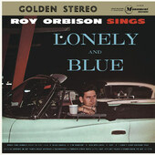 Roy Orbison - Sings Lonely And Blue (Edice 2018) - Vinyl 
