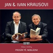 Jan Kraus & Ivan Kraus - Prosím tě, neblázni! 
