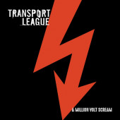 Transport League - A Million Volt Scream (2019) - Vinyl