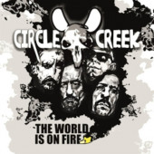 Circle Creek - World Is On Fire (2022) /Digipack
