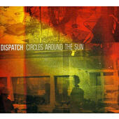 Dispatch - Circles Around The Sun (2012) 