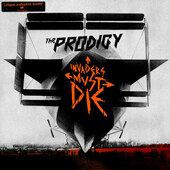 Prodigy - Invaders Must Die (2009) - 180 gr. Vinyl