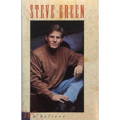 Steve Green - We Believe (Kazeta, 1991)