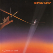 Supertramp - Famous Last Words (Remastered) 
