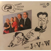 Dobrý Večer Quintet - Zpívá J+V+W (1991)