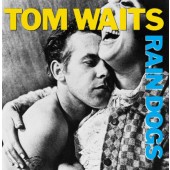 Tom Waits - Rain Dogs (Edice 1991)