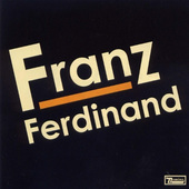 Franz Ferdinand - Franz Ferdinand (2004) - 180 gr. Vinyl 