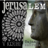 Jerusalem - V kruhu / Tajná zahrada (Remaster 2022) /2CD