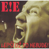E!E - Lepší Už To Nebude (2006)