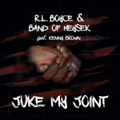 R.L. Boyce & Band Of Heysek feat. Kenny Brown - Juke My Joint (2020) - Vinyl