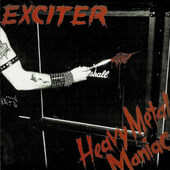 Exciter - Heavy Metal Maniac (Edice 1990)