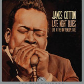 James Cotton - Late Night Blues (Live At The New Penelope Cafe) /RSD 2019 – Vinyl