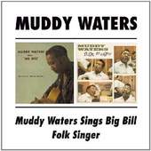 Muddy Waters - Muddy Waters Sings "Big Bill" / Folk Singer 