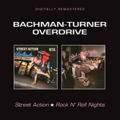 Bachman-Turner Overdrive - Street Action / Rock N’ Roll Nights (Remaster 2017) 