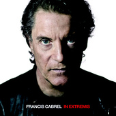 Francis Cabrel - In Extremis (2015) - Vinyl
