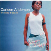 Carleen Anderson - Blessed Burden 