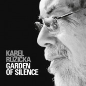 Karel Růžička - Garden Of Silence (2020)