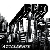 R.E.M. - Accelerate (Edice 2016) 