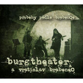 Burgtheater / Vratislav Brabenec - Příběhy podle Brabence (2013)