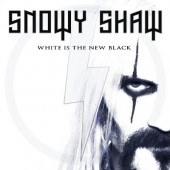 Snowy Shaw - White Is The New Black (2018) - Vinyl 