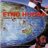 Etno hudba - Camera Inkognita - Země neznámá (2001)