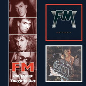 FM (UK) - Indiscreet/Tough It Out/2CD 
