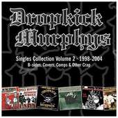 Dropkick Murphys - Singles Collection Volume 2 (2005)