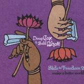 Doug Cox & Salil Bhatt With Ramkumar Mishra - Slide To Freedom 2 (Edice 2011)