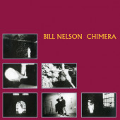 Bill Nelson - Chimera (Reedice 2021)